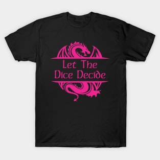 Pastel Let The Dice Decide T-Shirt